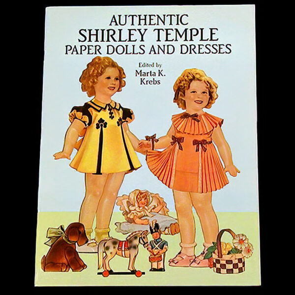 Authentic Shirley Temple Paper Dolls and Dresses, Dover Republication Saalfield Publishing, 1991