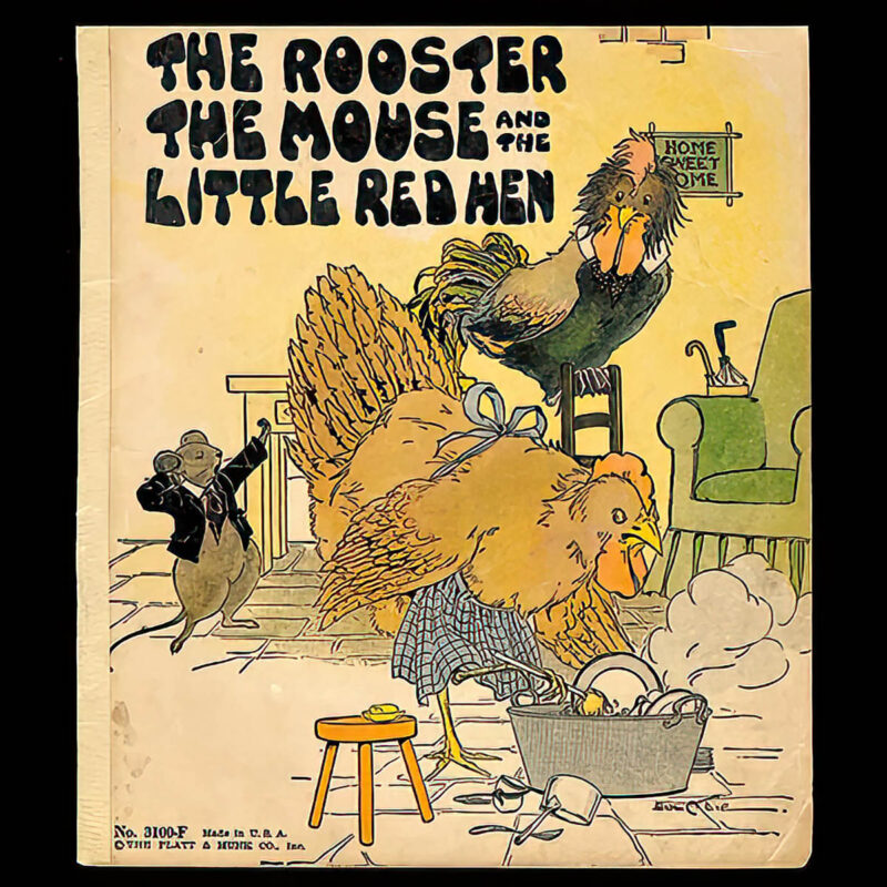 The Rooster The Mouse and The Little Red Hen, Platt and Munk Publishing Company