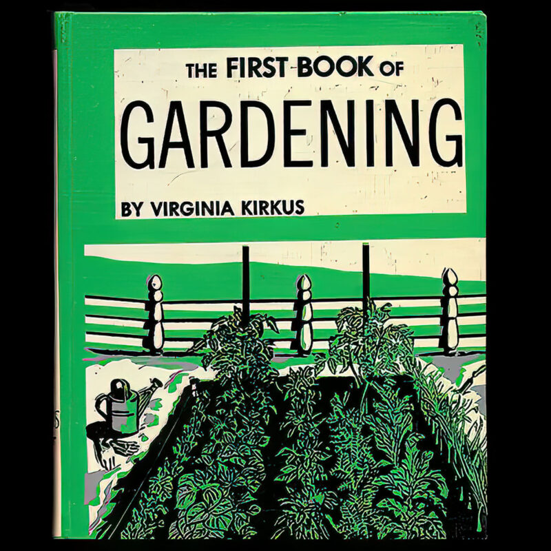 The First Book of Gardening, Virginia Kirkus, Franklin Watts Publishing Company