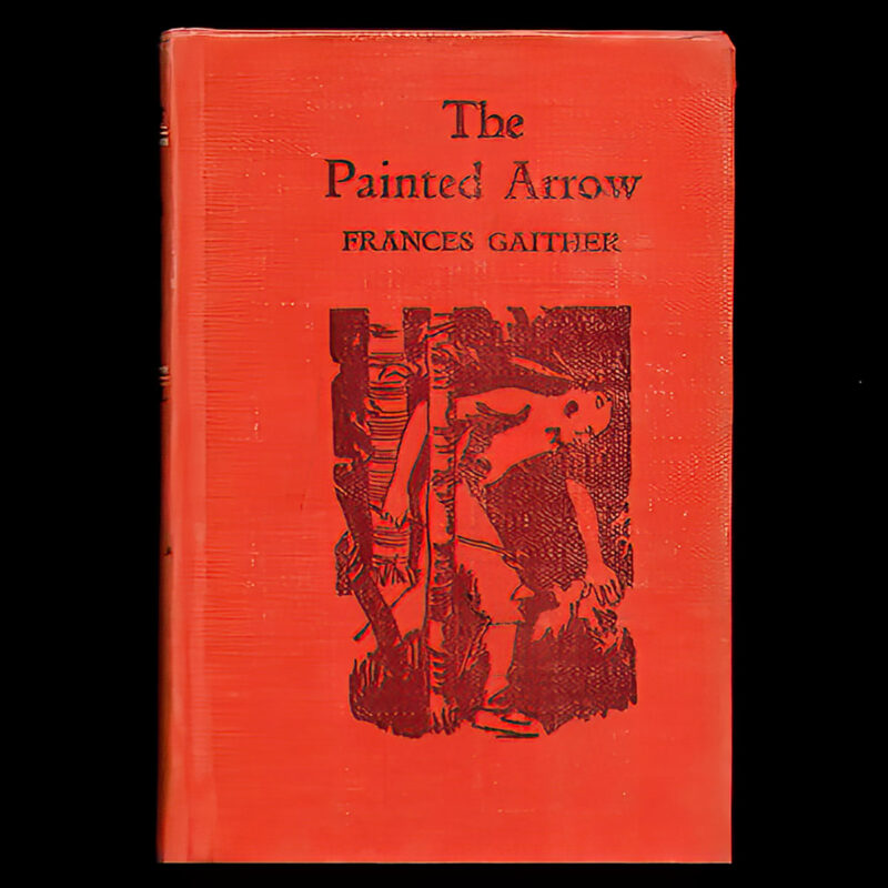 The Painted Arrow, Frances Gaither, The Macmillan Publishing Company